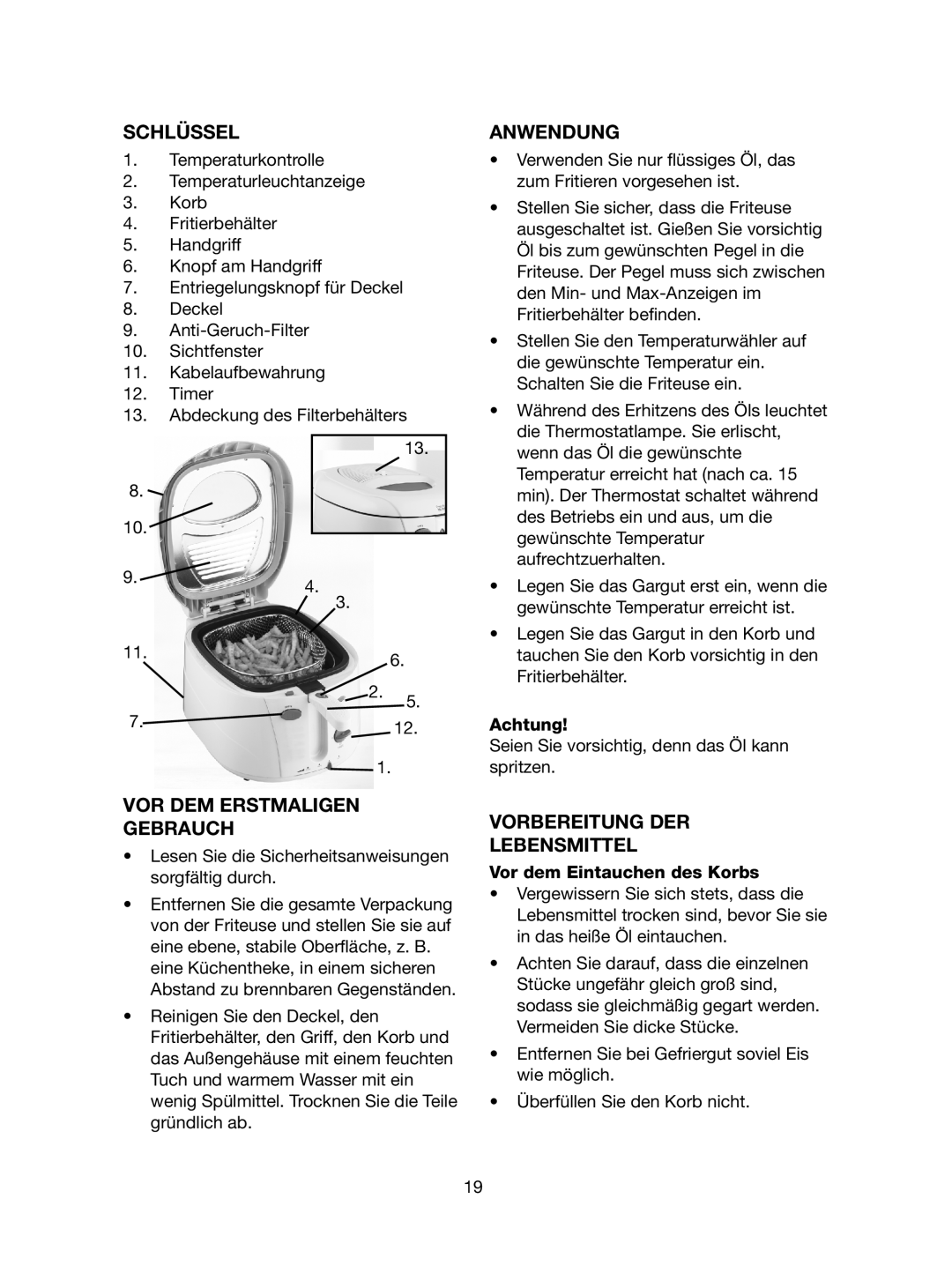 Melissa 743-192 manual Schlüssel Anwendung, VOR DEM Erstmaligen Gebrauch, Vorbereitung DER Lebensmittel 