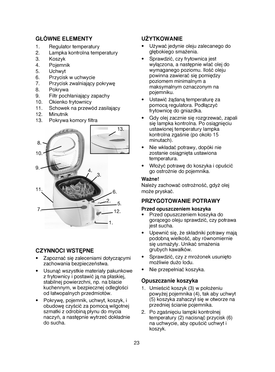 Melissa 743-192 manual ¸ÓWNE Elementy ˚YTKOWANIE, Przygotowanie Potrawy, Czynnoci WST¢PNE, Opuszczanie koszyka 