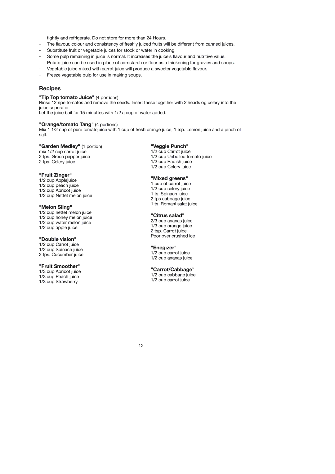 Melissa 744-016 manual Tip Top tomato Juice 4 portions, Orange/tomato Tang 4 portions, Garden Medley 1 portion Veggie Punch 