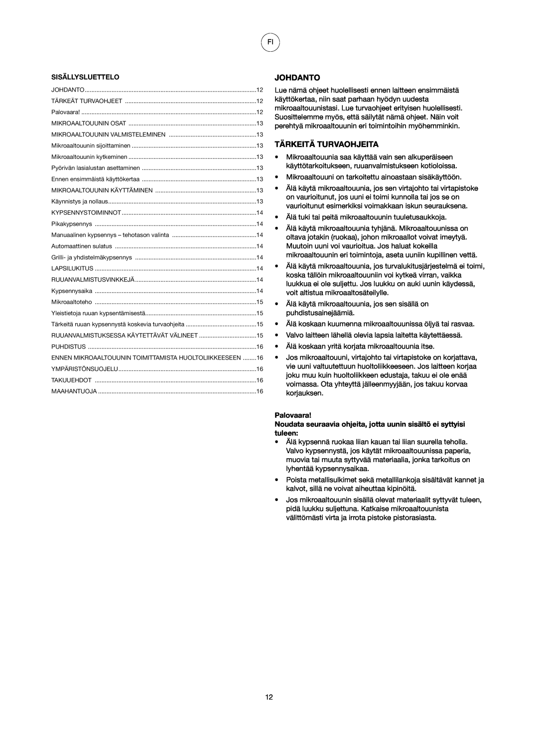 Melissa 753-084 manual Johdanto, Tärkeitä Turvaohjeita, Palovaara 