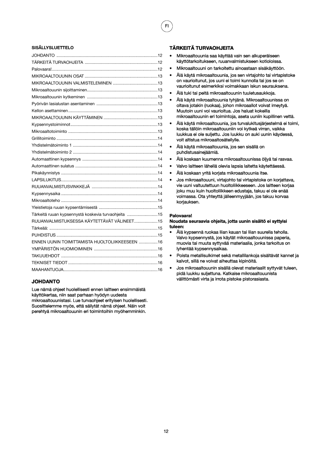 Melissa 753-087 manual Johdanto, Tärkeitä Turvaohjeita, Palovaara 