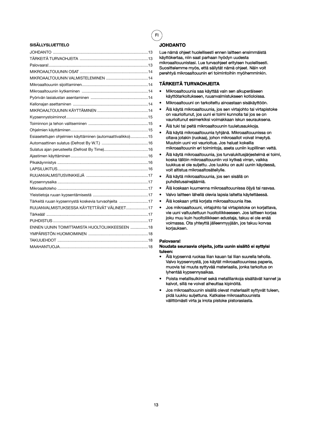 Melissa 753-089 manual Johdanto, Tärkeitä Turvaohjeita, Palovaara 