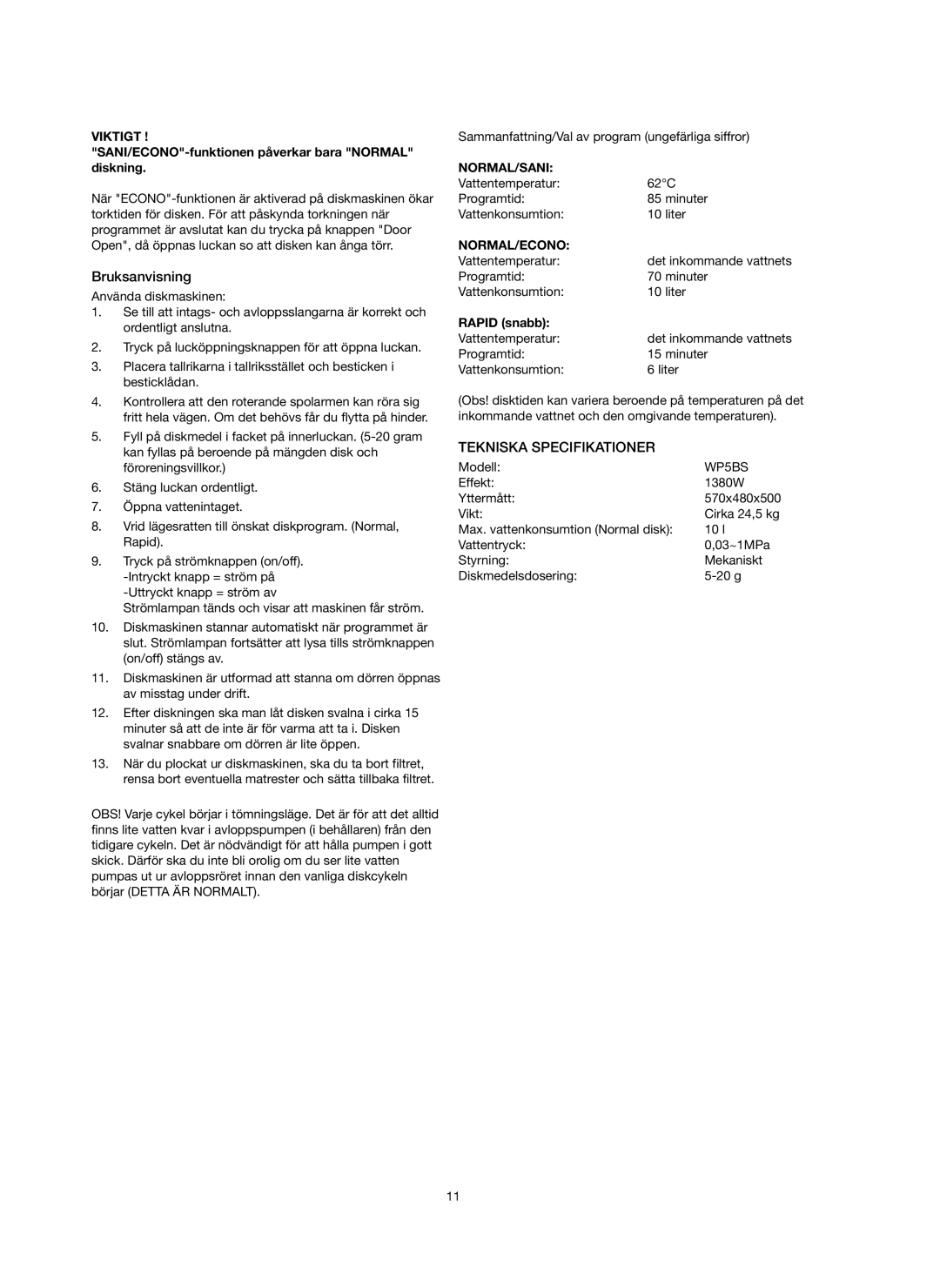 Melissa 758-007 manual Bruksanvisning, Tekniska Specifikationer, Normal/Sani, RAPID snabb, Viktigt, Normal/Econo 