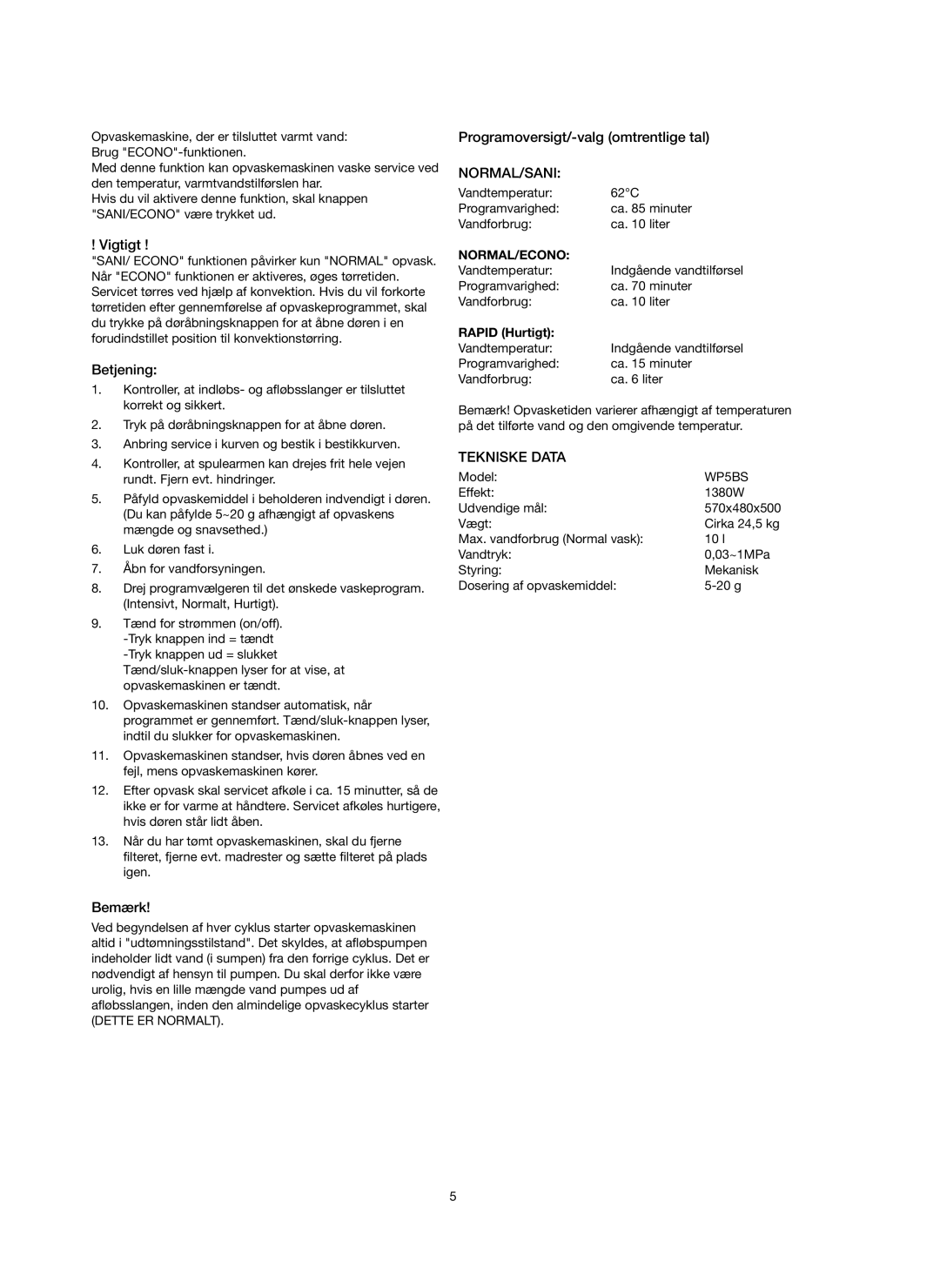 Melissa 758-007 Betjening, Bemærk, Programoversigt/-valgomtrentlige tal NORMAL/SANI, Tekniske Data, Normal/Econo, Vigtigt 