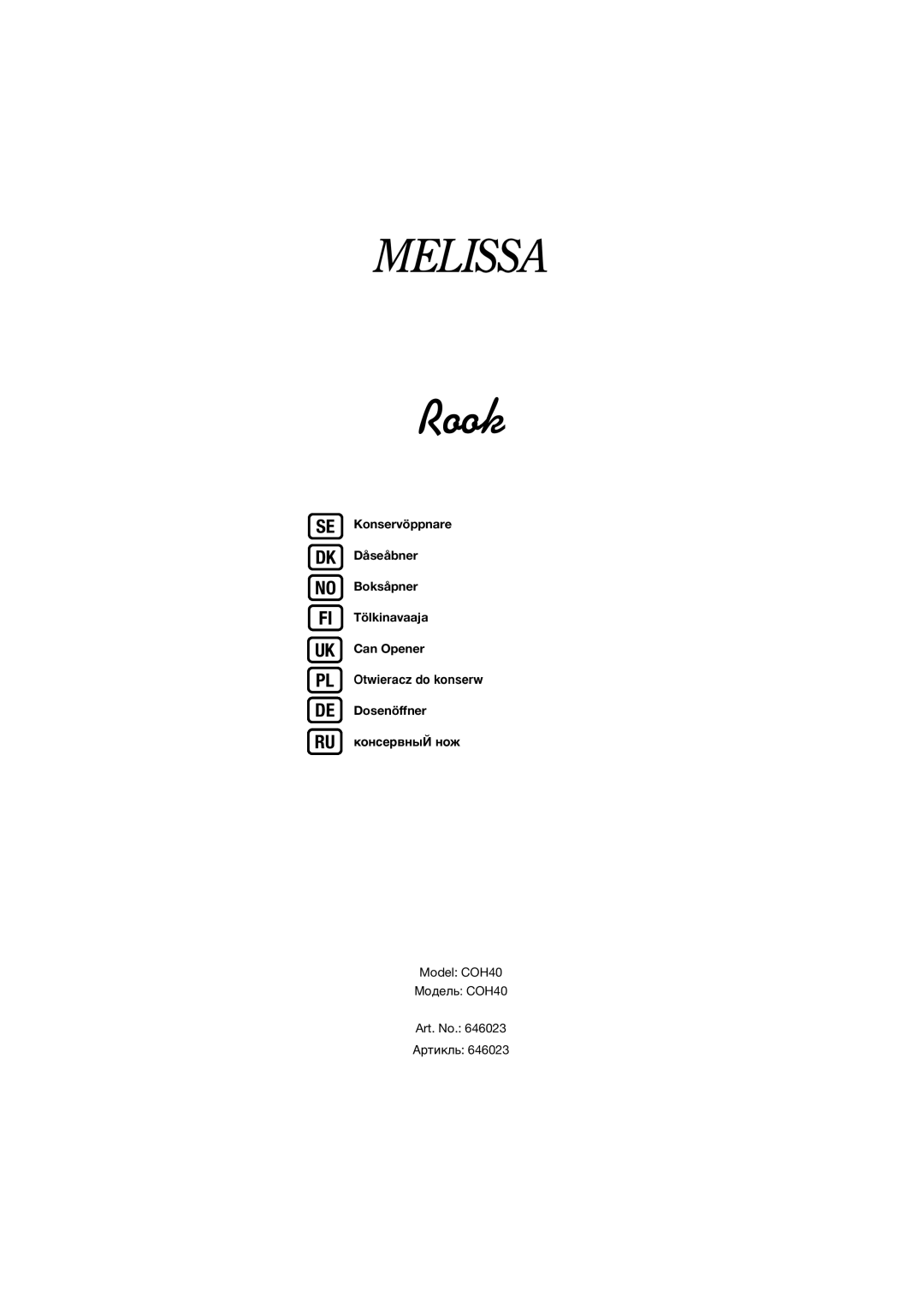 Melissa 8446, 8447 manual Se Dk No Fi Uk Pl De Ru, Konservöppnare Dåseåbner Boksåpner Tölkinavaaja, консервныЙ нож, Rook 