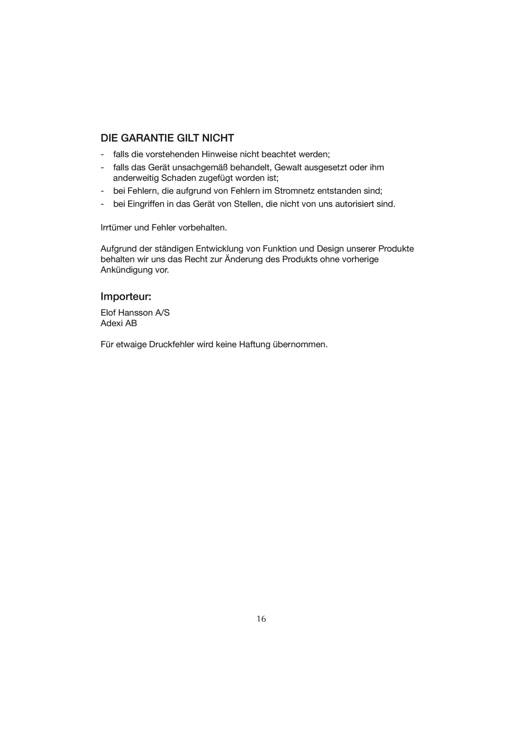 Melissa CM0801 manual Die Garantie Gilt Nicht, Importeur 