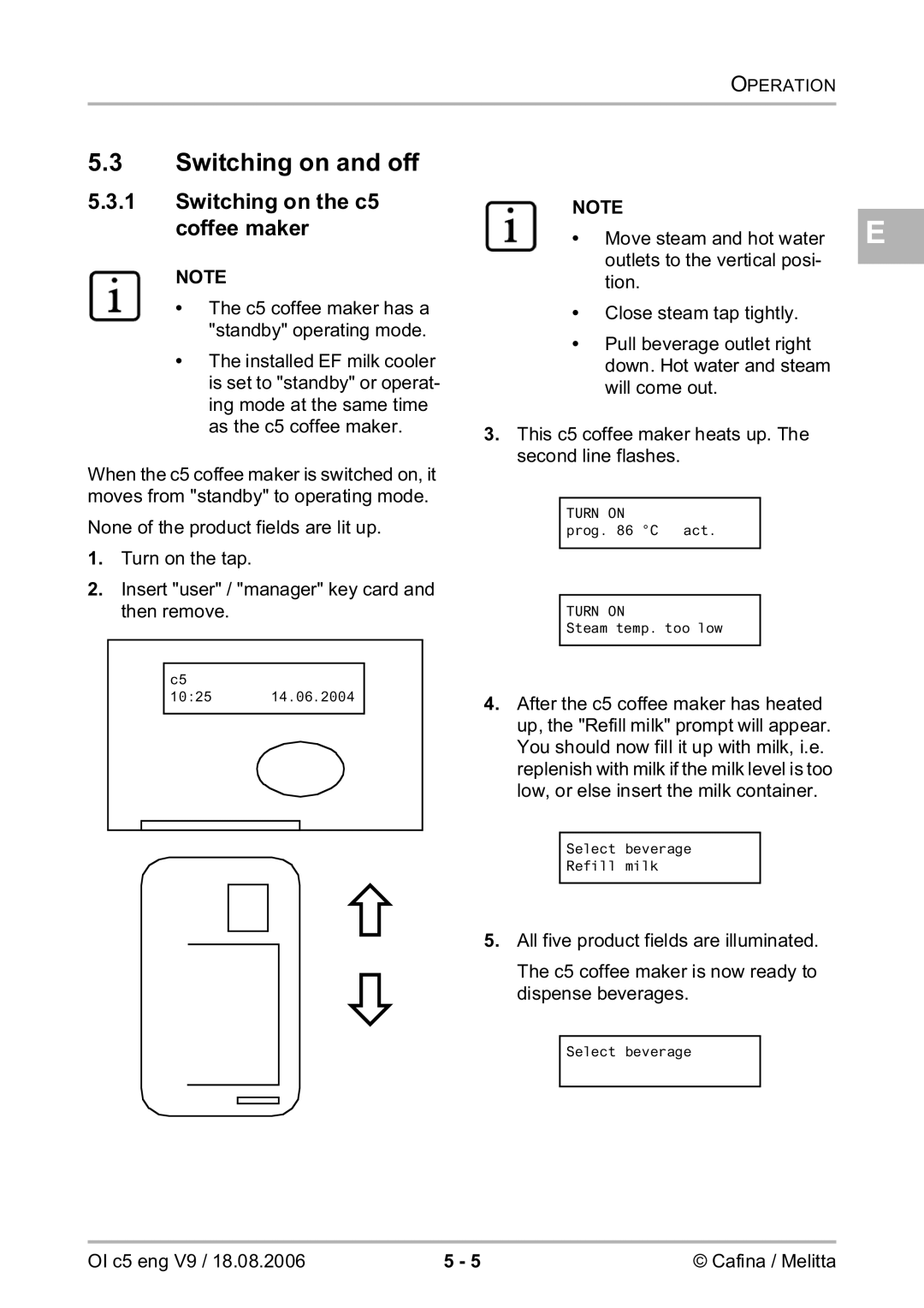 Melitta 2954076 manual Switching on and off, Switching on the c5 coffee maker 