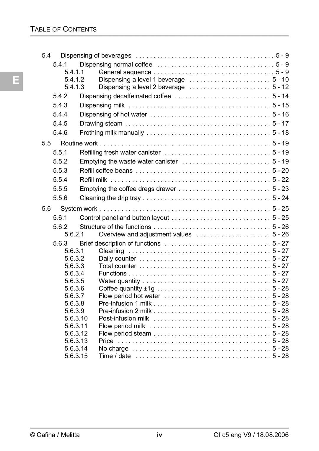 Melitta 2954076 manual Dispensing of beverages 