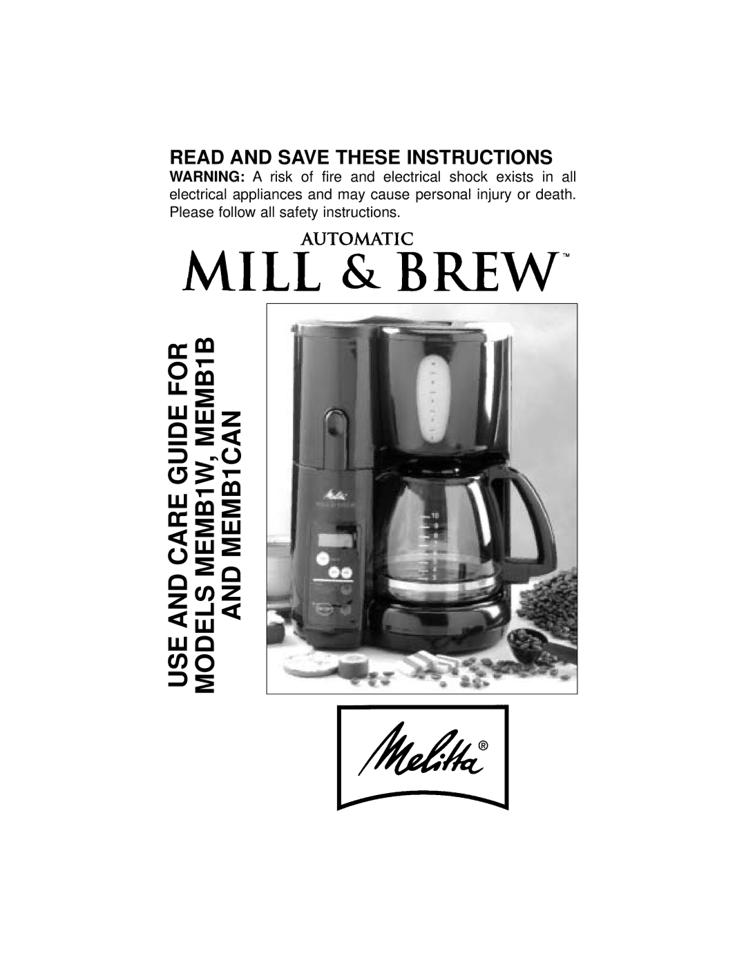 Melitta MB80 manual Read and Save These Instructions 