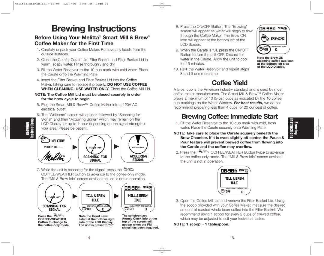 Melitta ME1MSB warranty Brewing Instructions, Coffee Yield, Brewing Coffee Immediate Start 