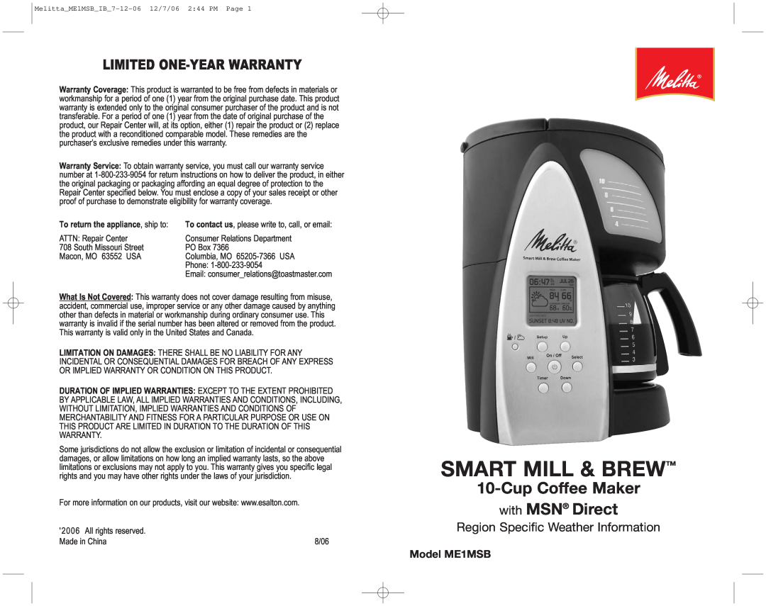 Melitta warranty Smart Mill & Brew, CupCoffee Maker with MSN Direct, Model ME1MSB, Limited One-Yearwarranty 