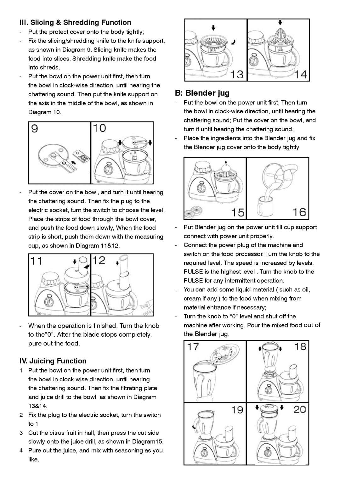 Mellerware 2 6 2 1 05 0 0 W manual Blender jug, III. Slicing & Shredding Function, IV. Juicing Function 