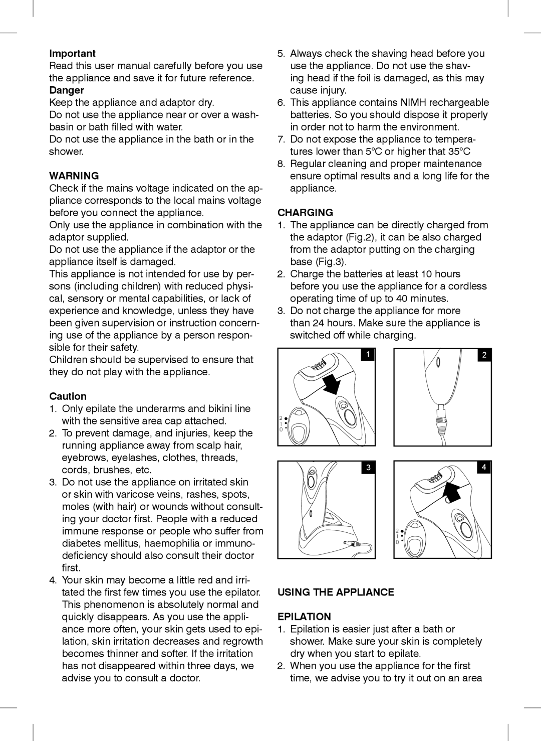 Mellerware 20610 manual Charging, Using the Appliance Epilation 