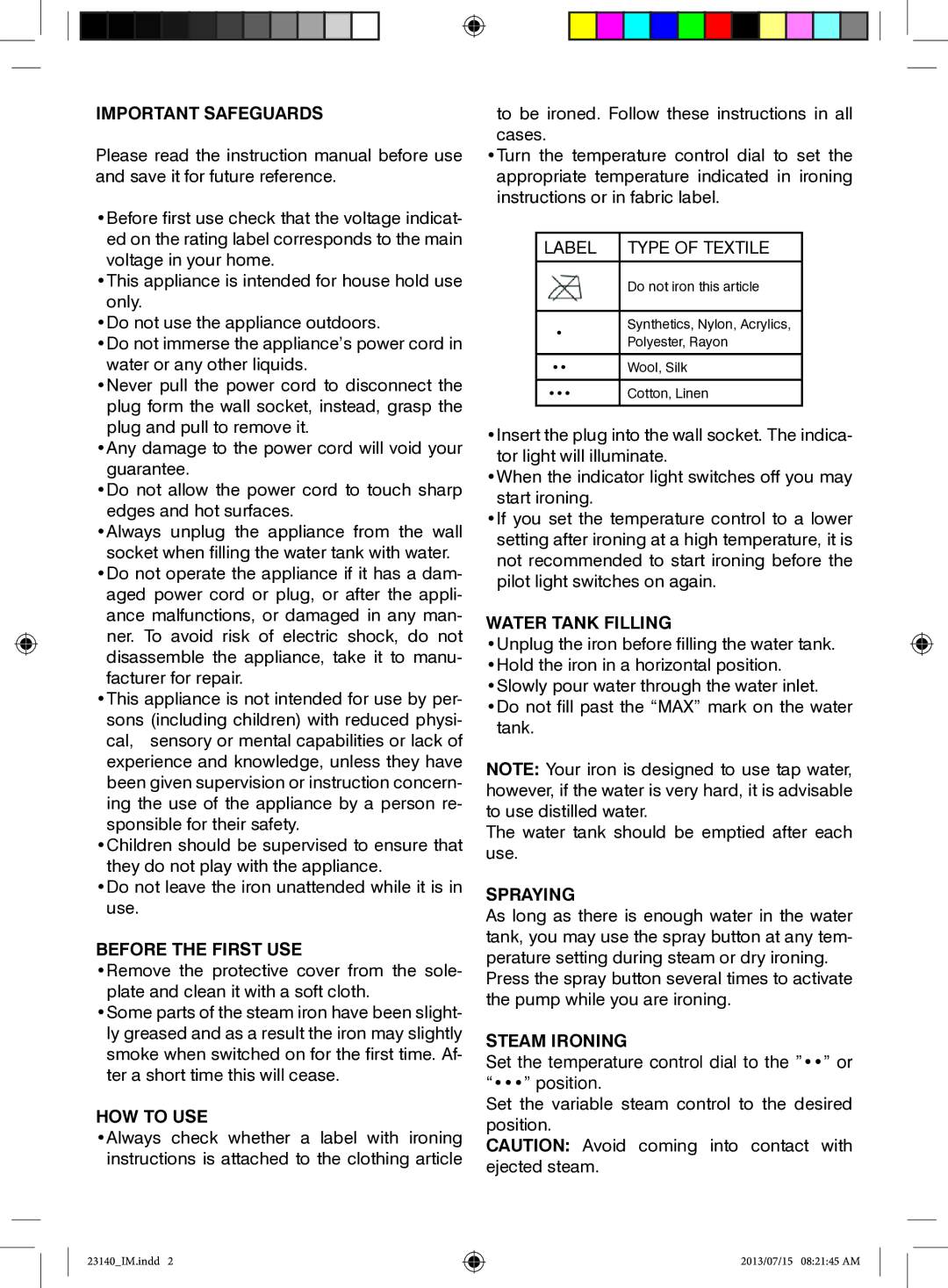 Mellerware 23140 manual Important Safeguards, Before the First USE, HOW to USE, Water Tank Filling, Spraying, Steam Ironing 