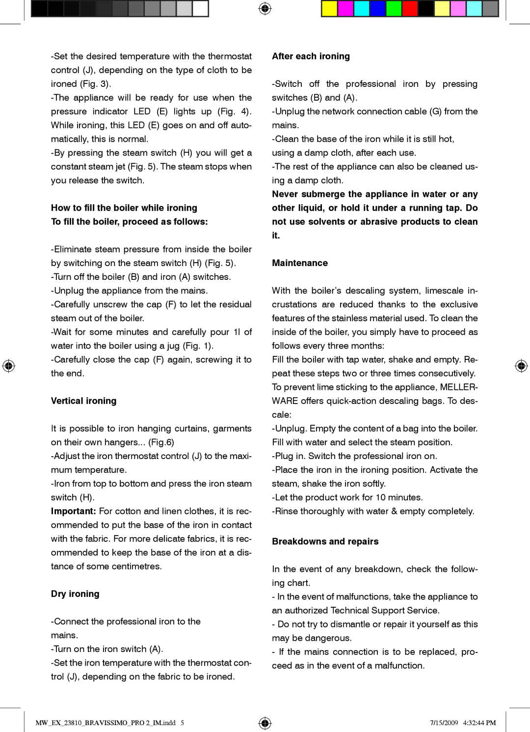 Mellerware 23810 specifications Vertical ironing, Dry ironing, After each ironing, Breakdowns and repairs 