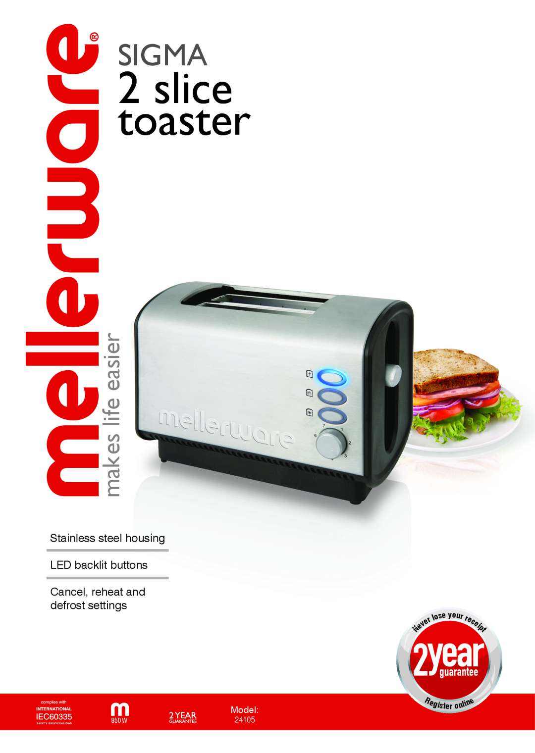 Mellerware 24105 850W manual slice toaster, Sigma, makes life easier, Model, e yo 