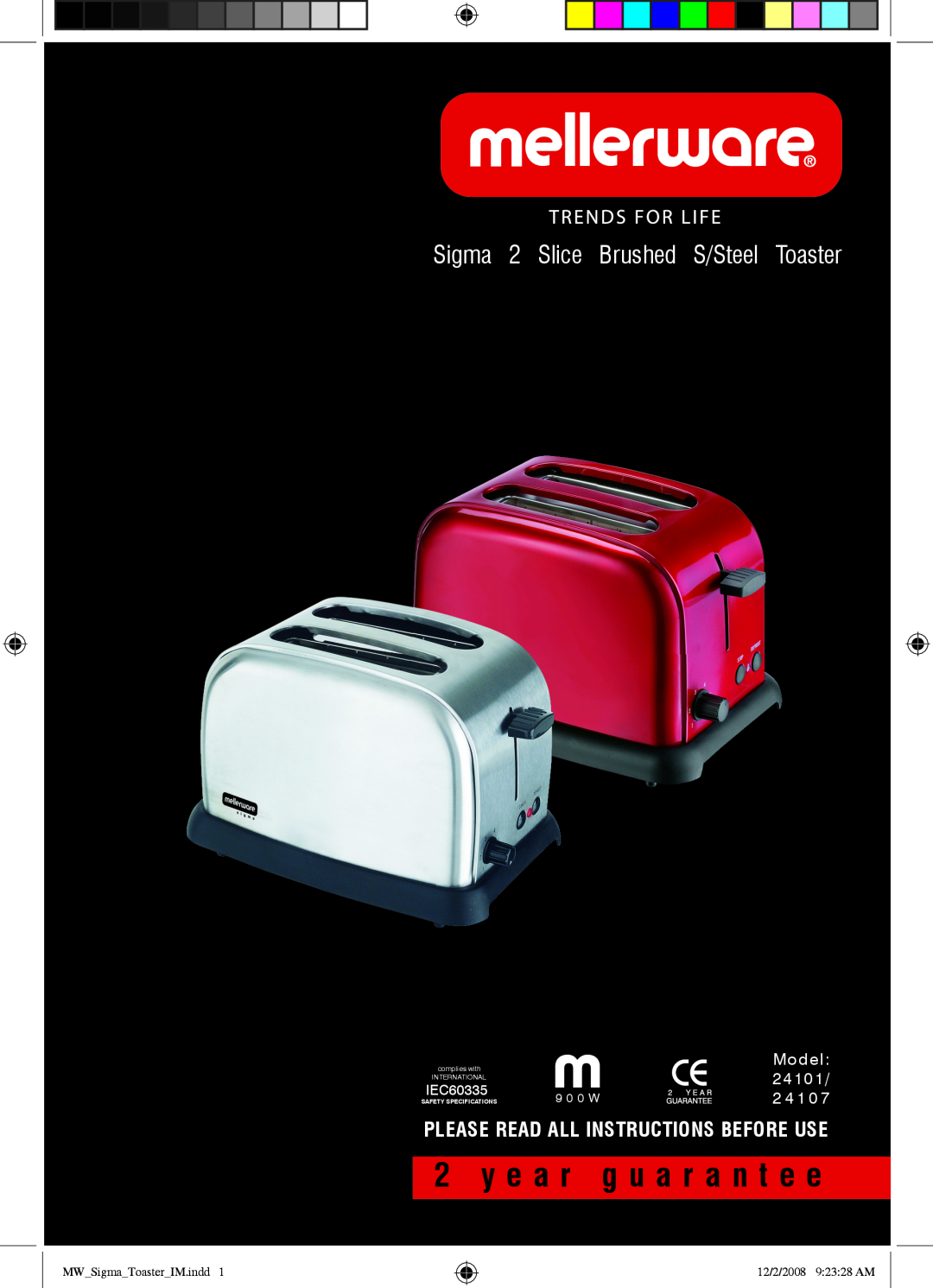 Mellerware 24101 specifications IEC60335, 2 4 1 0, y e a r g u a r a n t e e, Sigma 2 Slice Brushed S/Steel Toaster, Model 