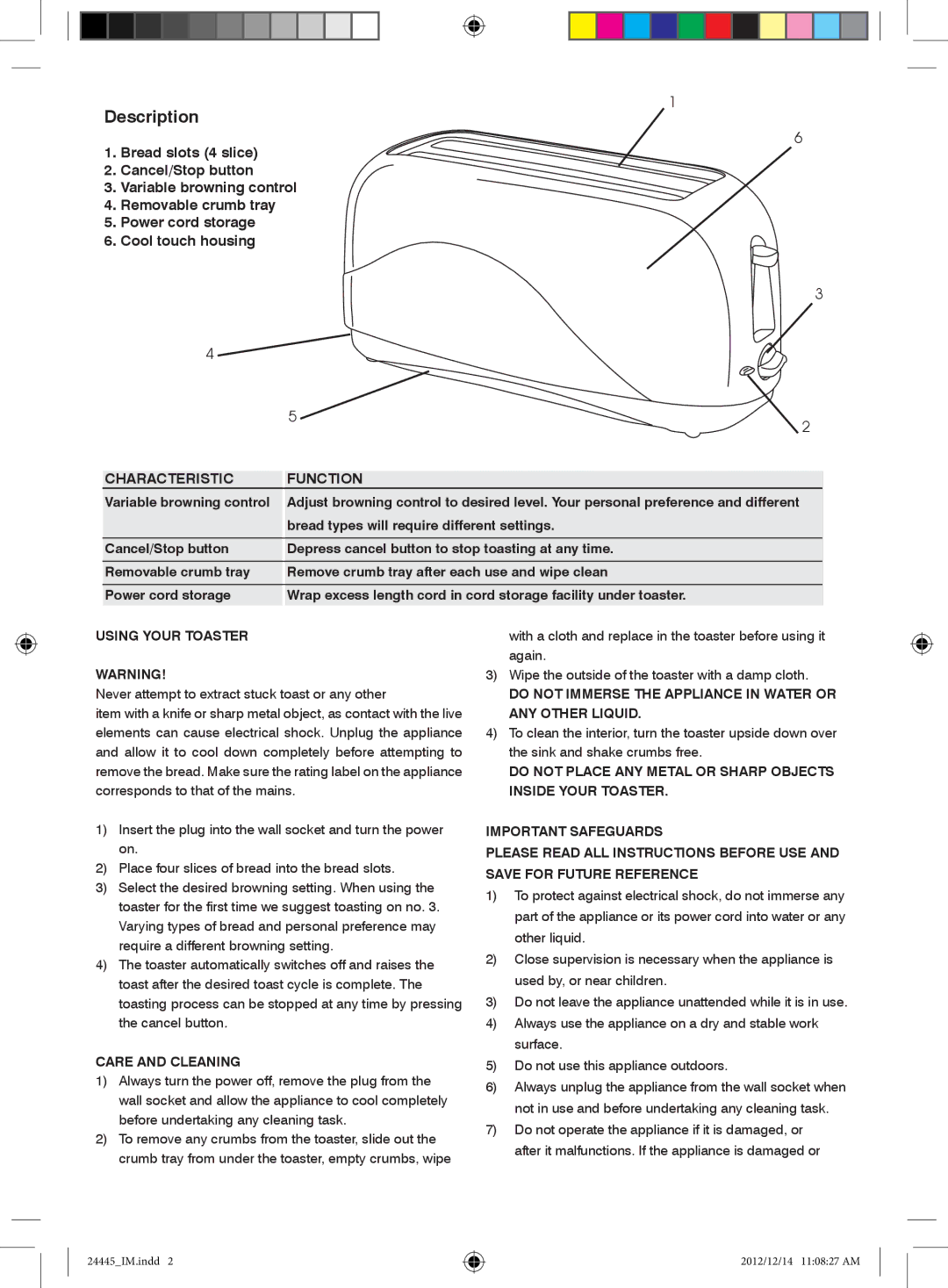 Mellerware 24445 manual Using Your Toaster, Care and Cleaning, Do not Immerse the Appliance in Water or ANY Other Liquid 