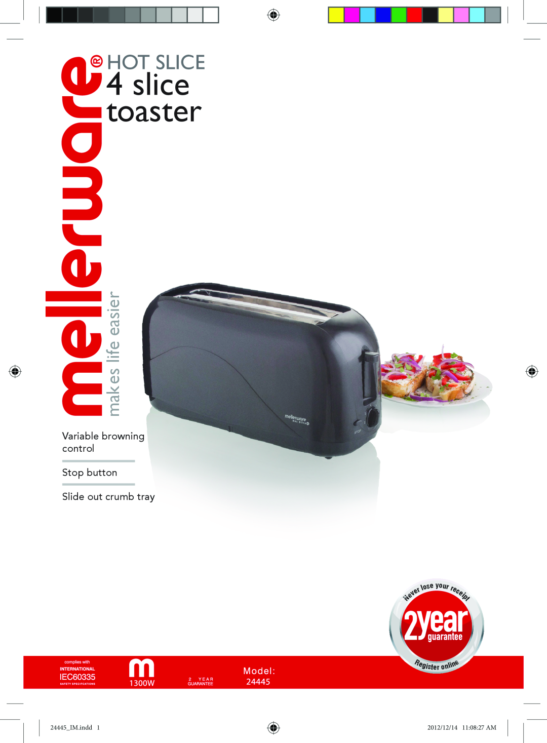 Mellerware 24445 manual rec ei p t, slice toaster, Hot Slice, makes life easier 