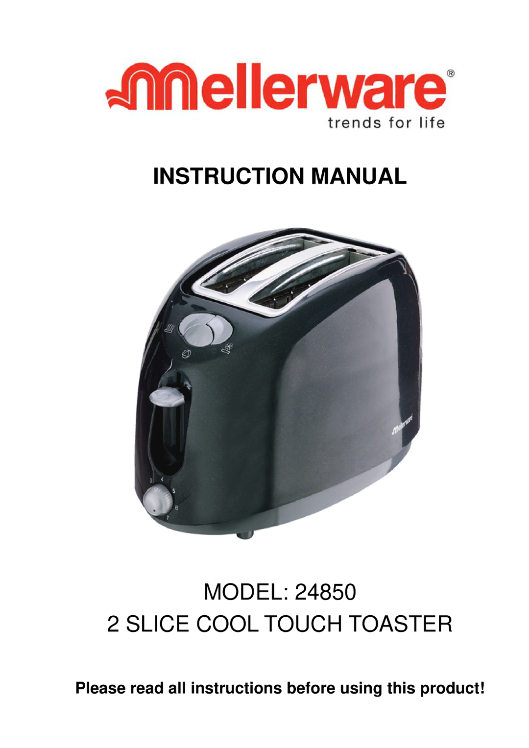 Mellerware 24850 instruction manual Slice Cool Touch Toaster 