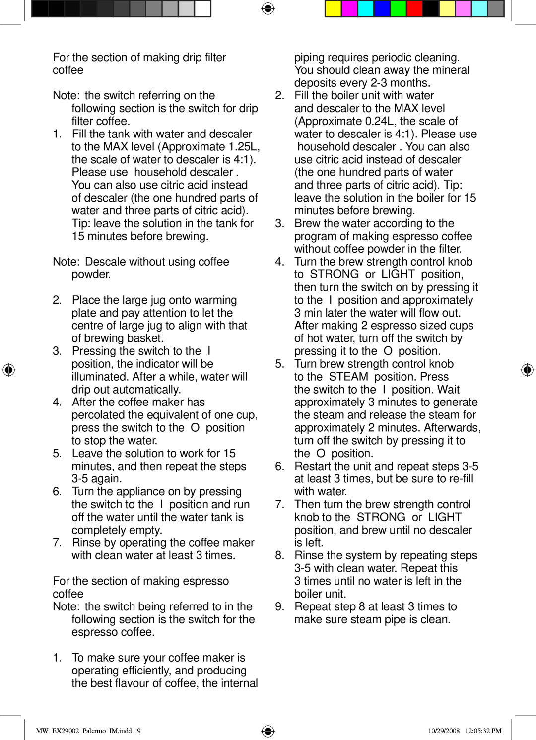 Mellerware 29002 specifications For the section of making espresso coffee 