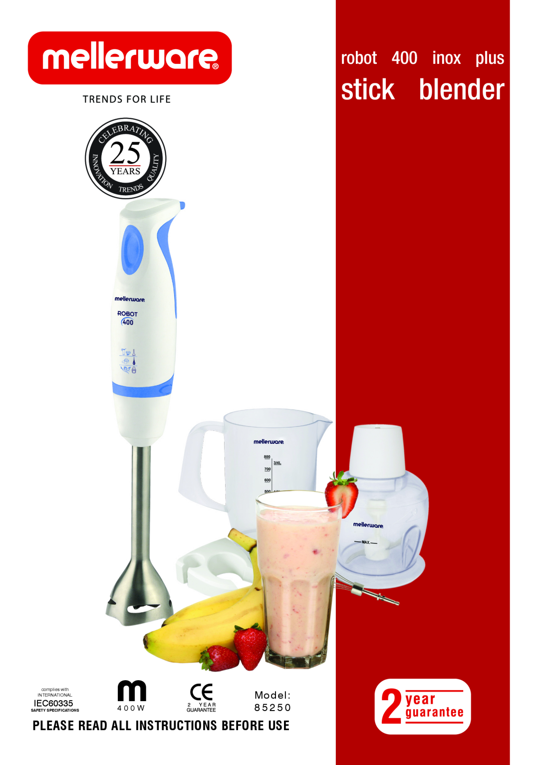 Mellerware 85250 specifications stick blender, robot 400 inox plus, Please Read All Instructions Before Use, IEC60335 