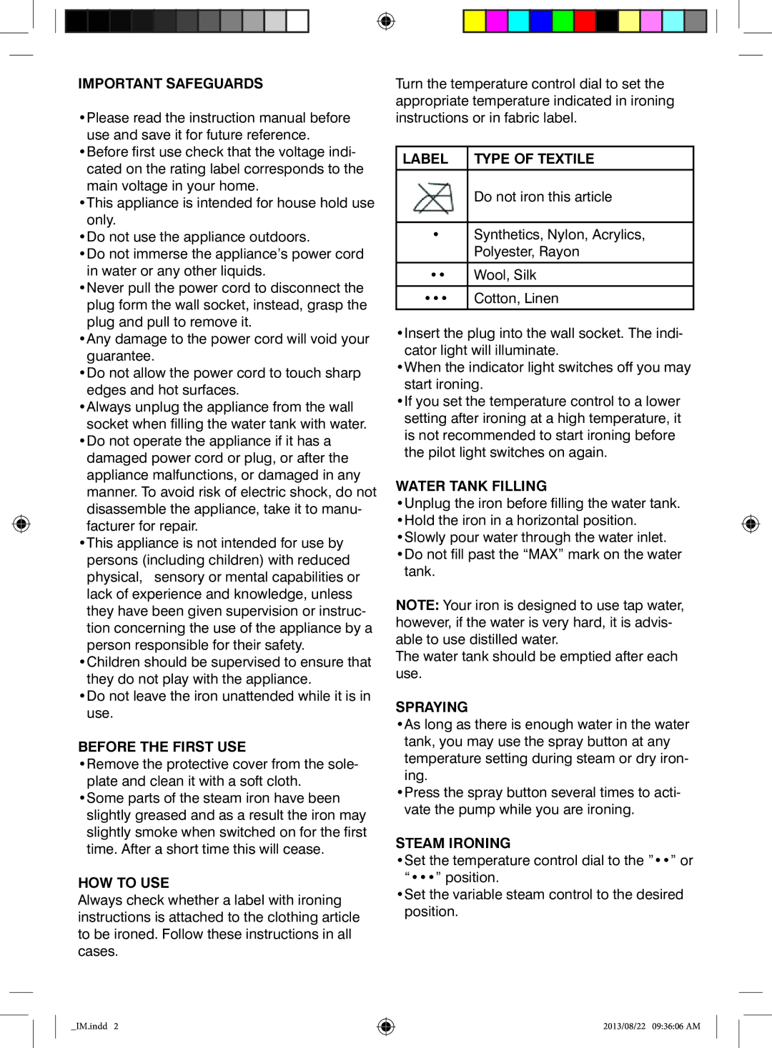 Mellerware BLAZE manual Important Safeguards, Before the First USE, HOW to USE, Label Type of Textile, Water Tank Filling 