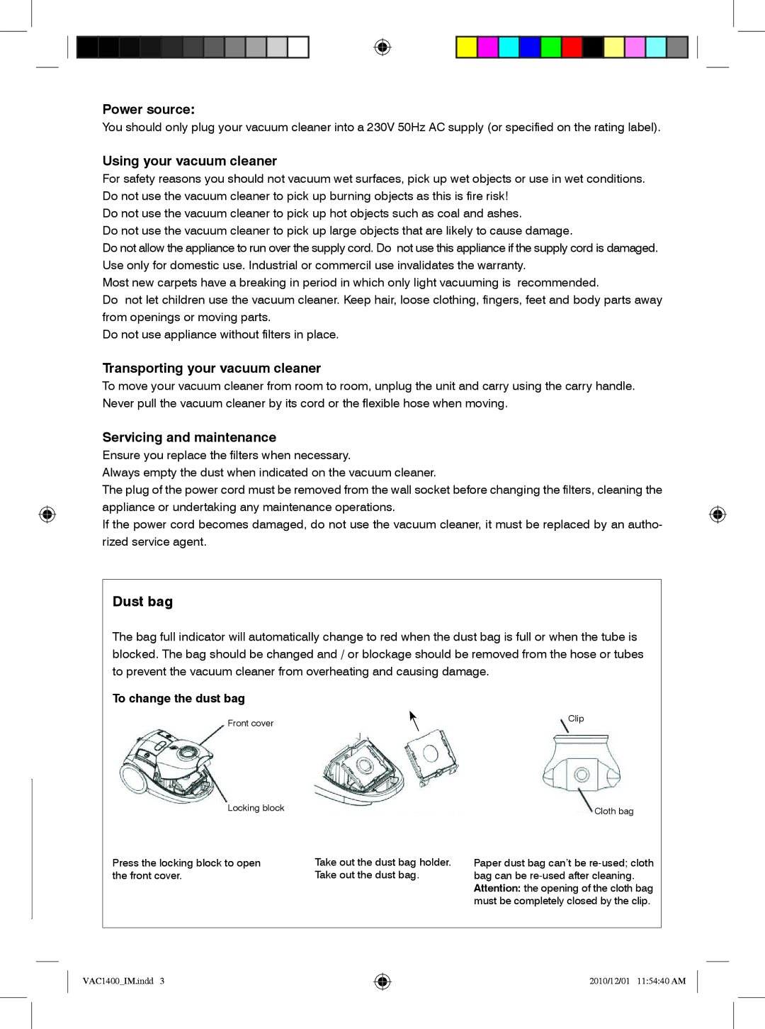 Mellerware VAC14001400W specifications Power source, Using your vacuum cleaner, Transporting your vacuum cleaner 