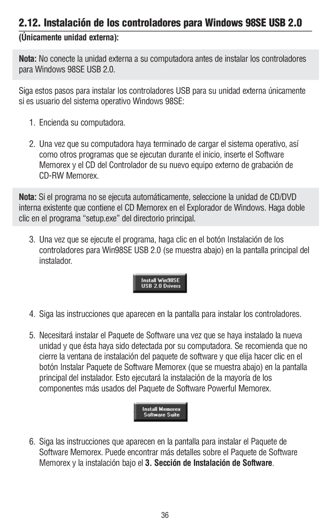 Memorex 6 manual Instalación de los controladores para Windows 98SE USB, Únicamente unidad externa 