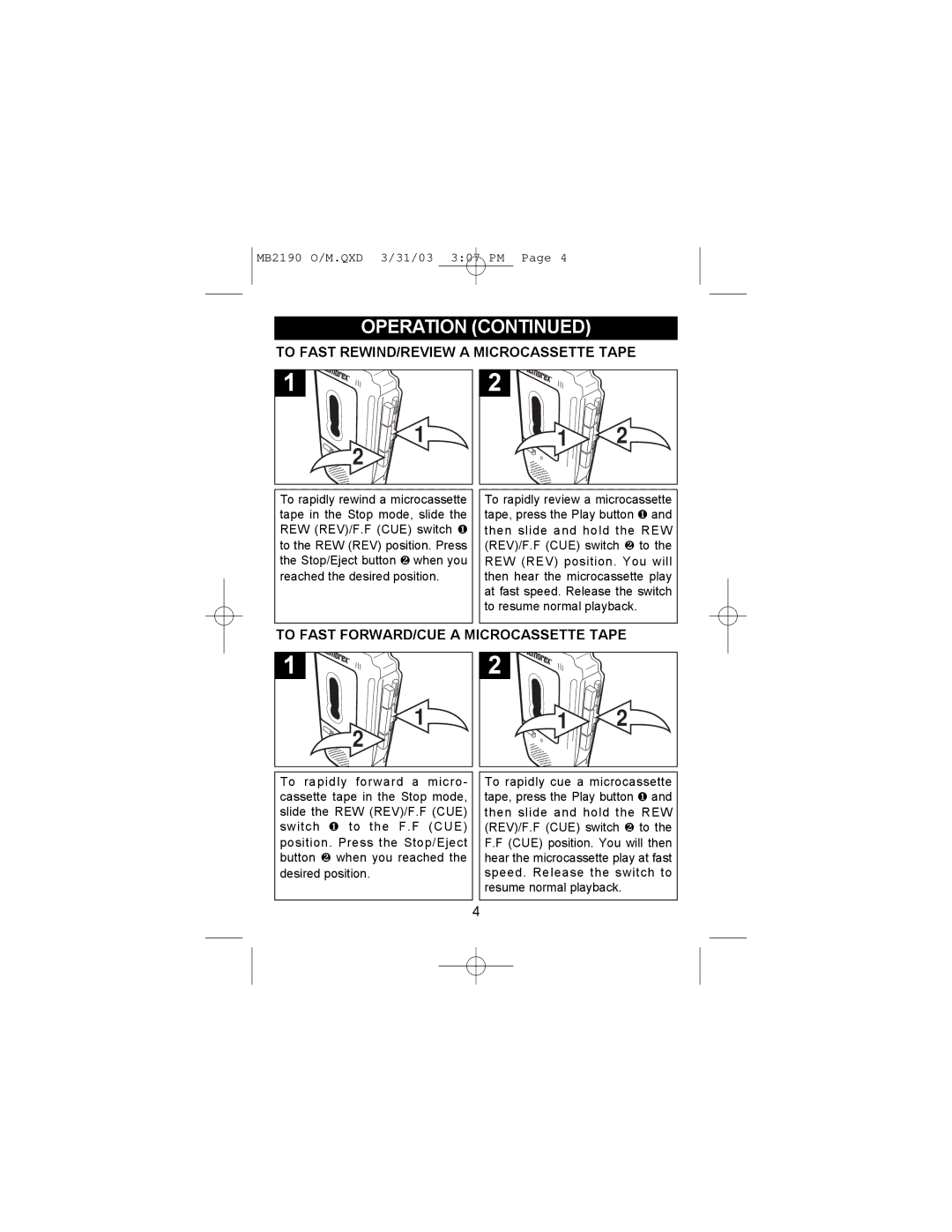 Memorex MB2190 manual To Fast REWIND/REVIEW a Microcassette Tape, To Fast FORWARD/CUE a Microcassette Tape 