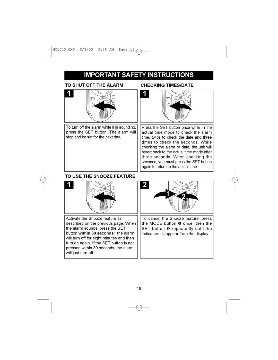 Memorex MC1003 Important Safety Instructions, To Shut OFF the Alarm Checking TIMES/DATE, To USE the Snooze Feature 