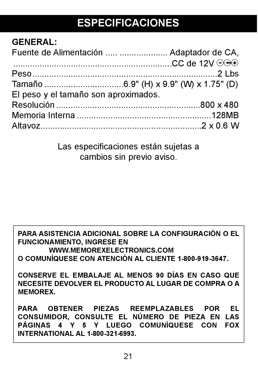 Memorex MDF8402-LWD manual Especificaciones, General, Fuente de Alimentación, CC de 12V Z, 2 Lbs, H x 9.9 W x 1.75 D, 800 x 
