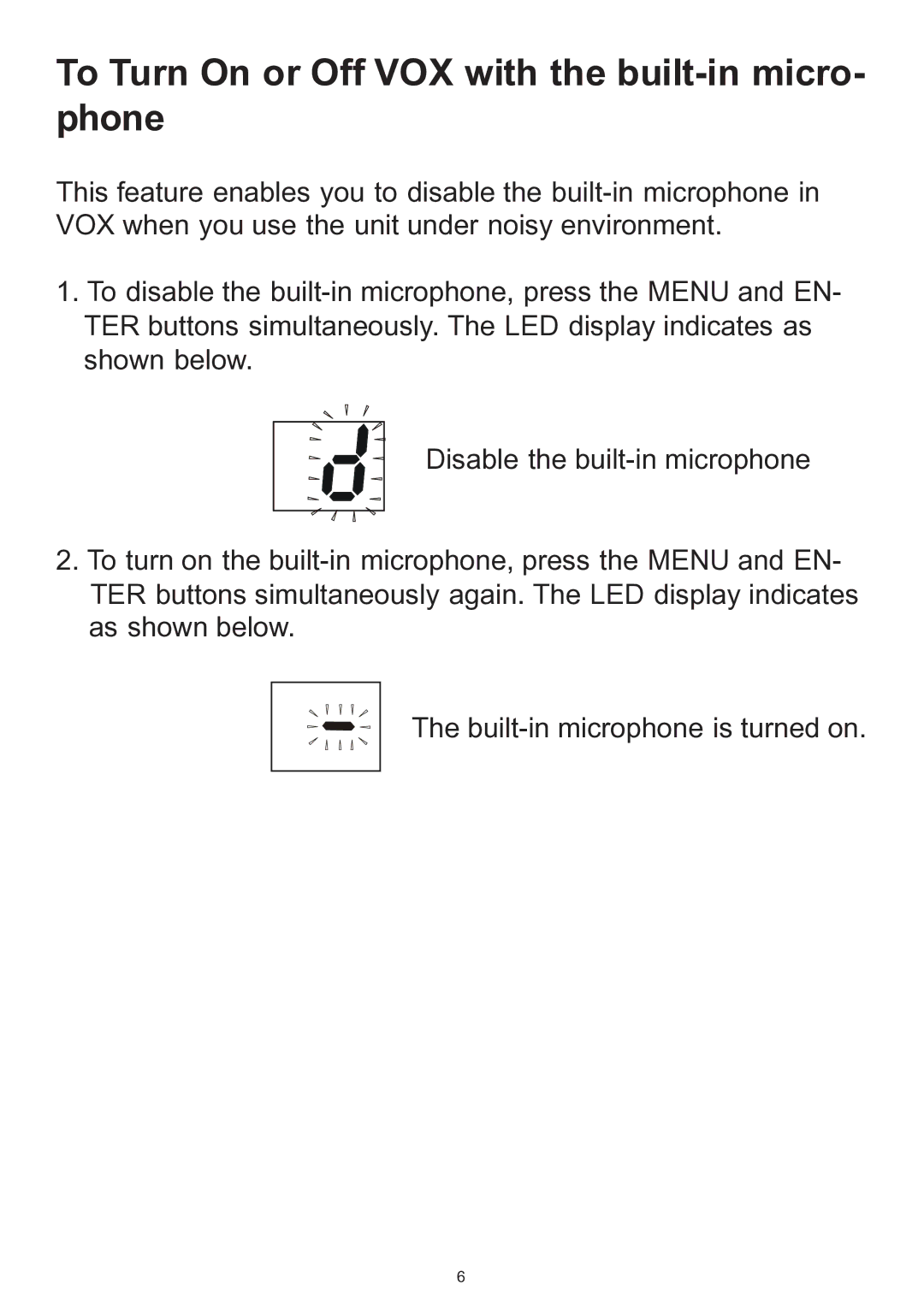 Memorex MK1700A manual To Turn On or Off VOX with the built-in micro- phone 