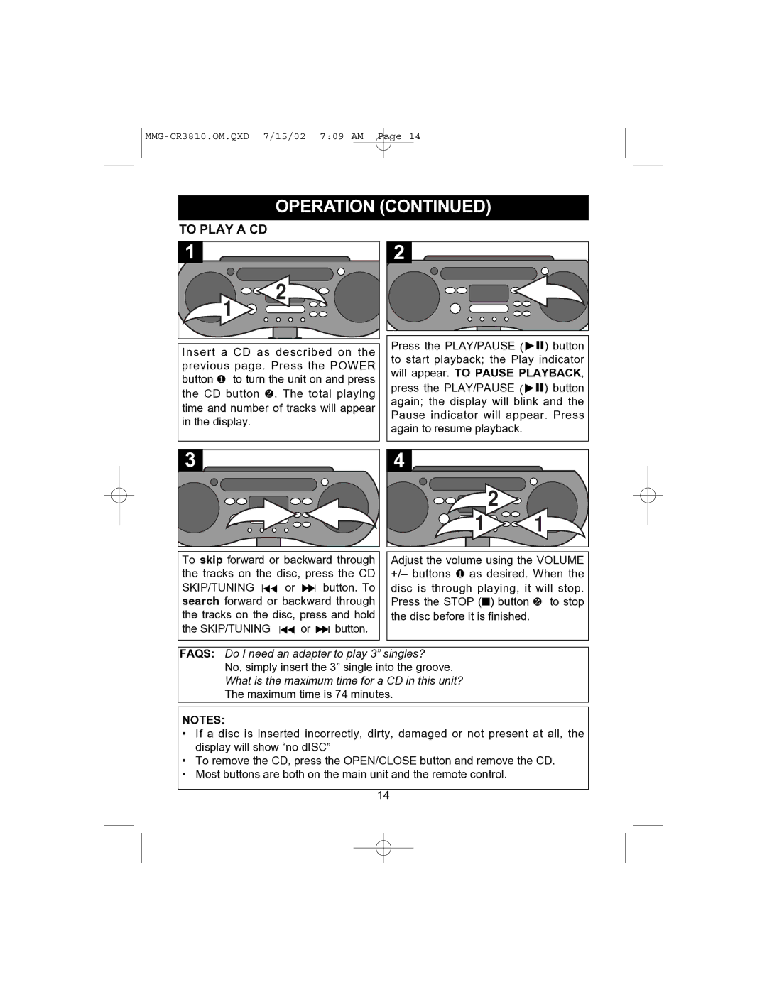 Memorex MMG-CR3810 operating instructions To Play a CD, What is the maximum time for a CD in this unit? 