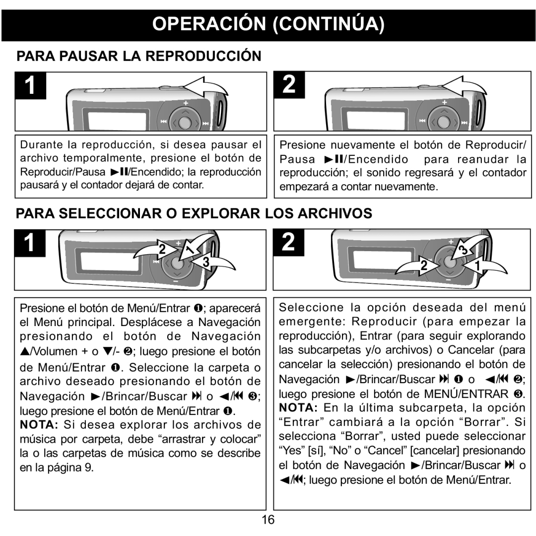 Memorex MMP3780 manual Para Pausar LA Reproducción, Para Seleccionar O Explorar LOS Archivos 