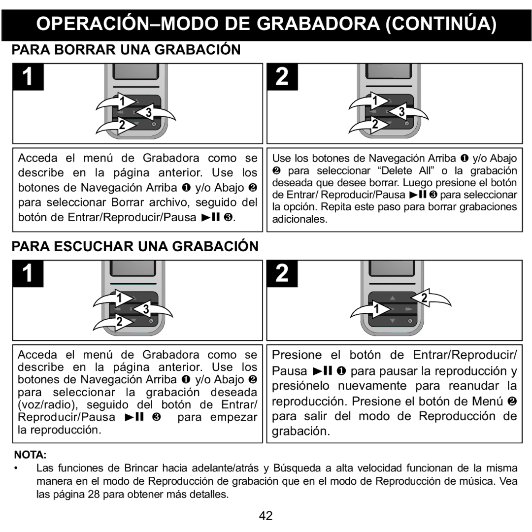 Memorex MMP8590-BLK manual OPERACIÓN-MODO DE Grabadora Continúa, Para Borrar UNA Grabación, Para Escuchar UNA Grabación 