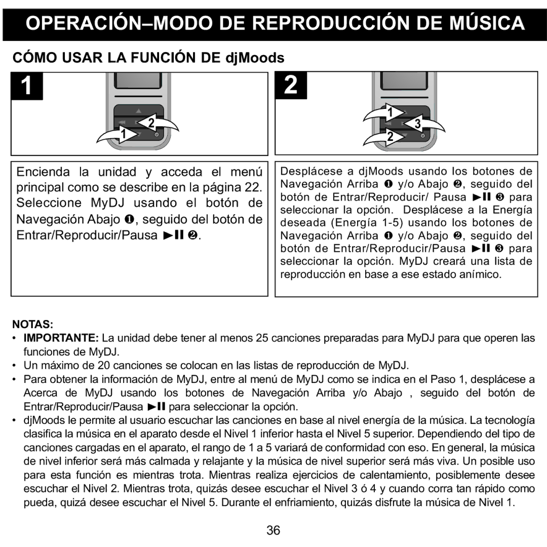 Memorex MMP8590-PNK, MMP8590-BLK manual Cómo Usar LA Función DE djMoods, Entrar/Reproducir/Pausa para seleccionarla opción 