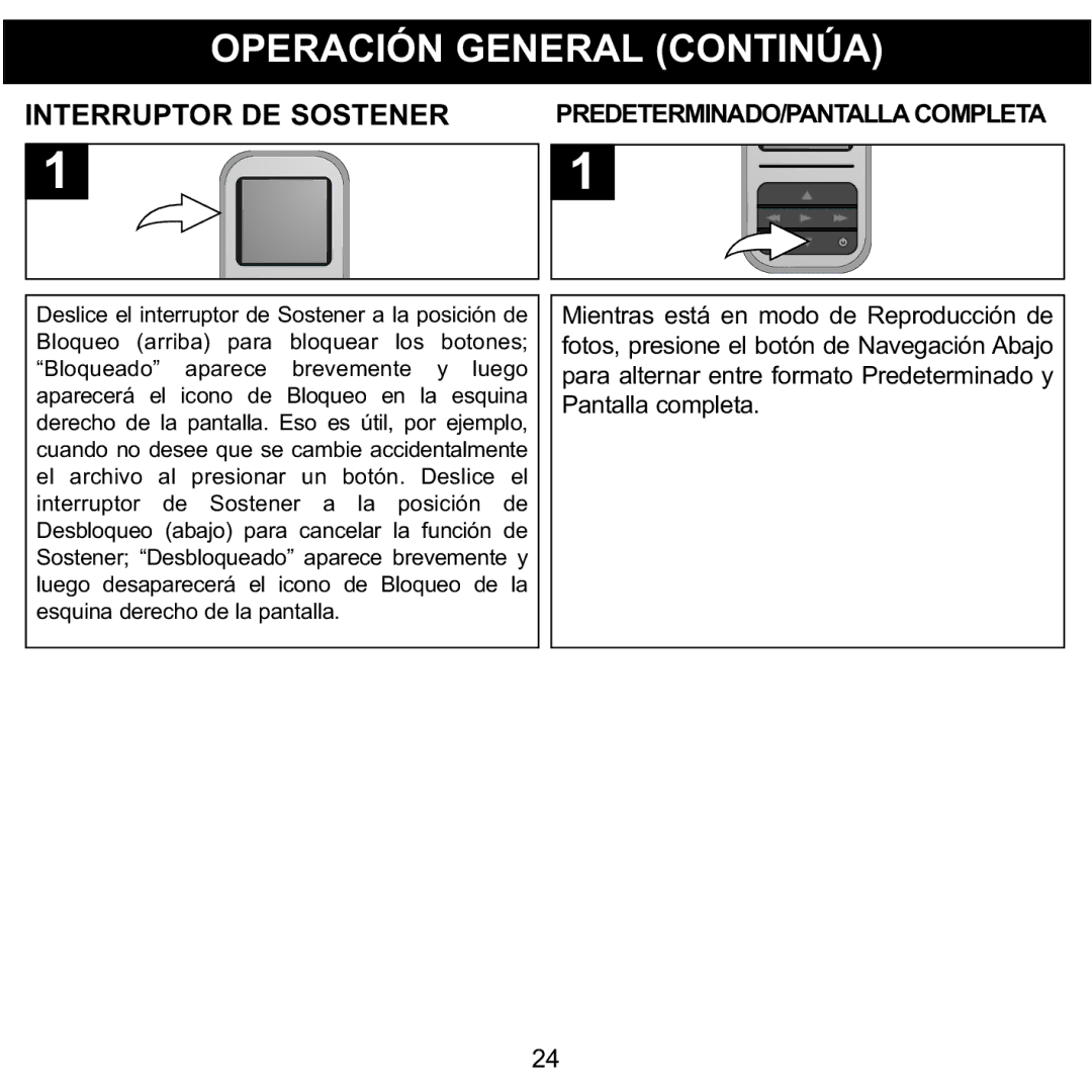 Memorex MMP8590-PNK, MMP8590-BLK, MMP8590-WHT, MMP8590-ORG manual Interruptor DE Sostener, Predeterminado/Pantallacompleta 