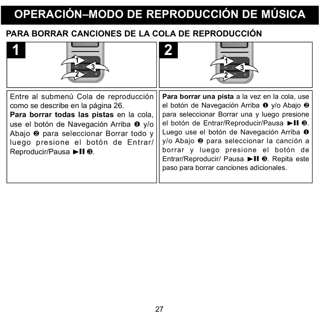 Memorex MMP8590-WHT, MMP8590-BLK Para Borrar Canciones DE LA Cola DE Reproducción, Para borrar todas las pistas en la cola 