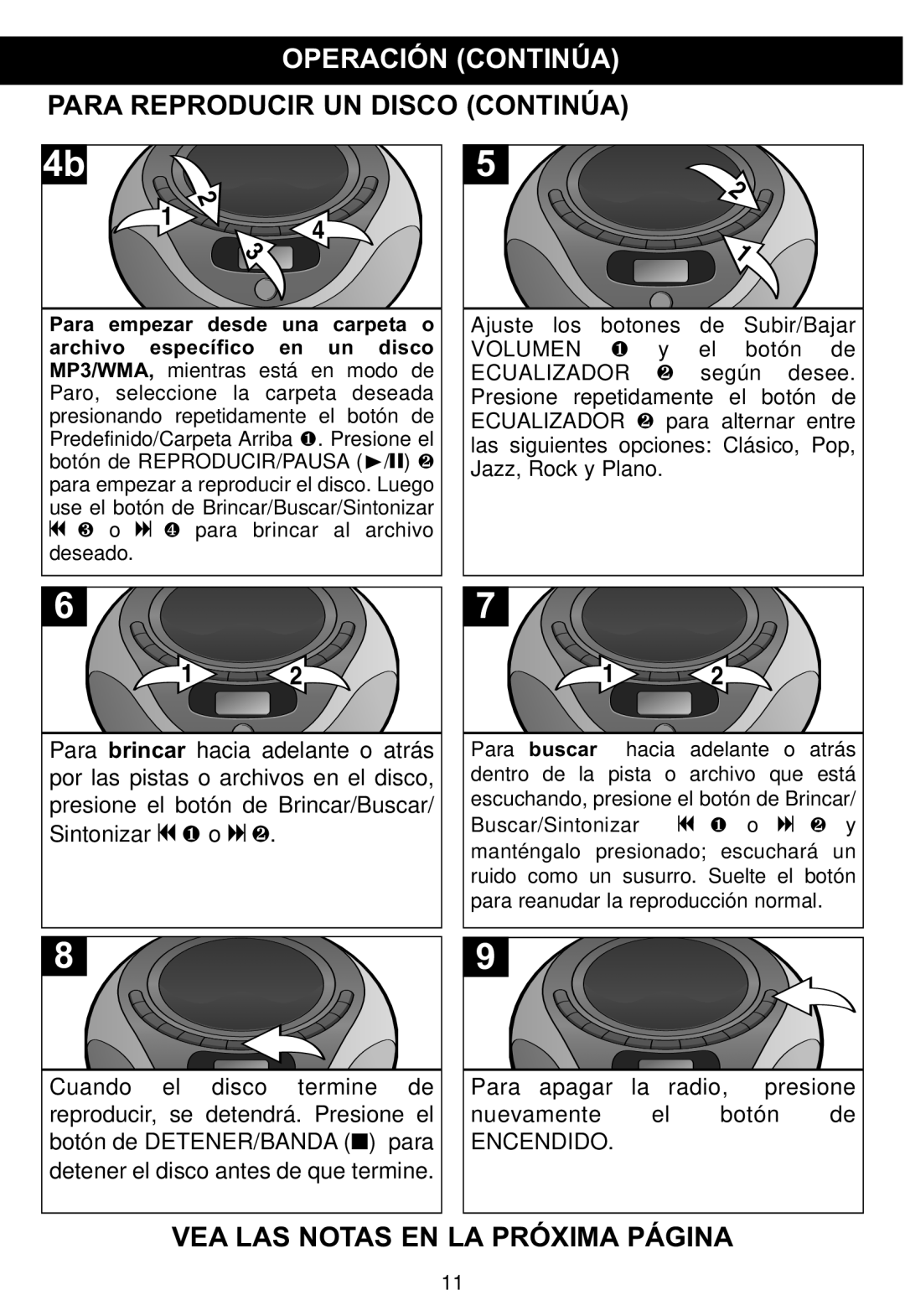 Memorex MP4047 manual Operación Continúa Para Reproducir UN Disco Continúa, Sintonizar o 1 o n 