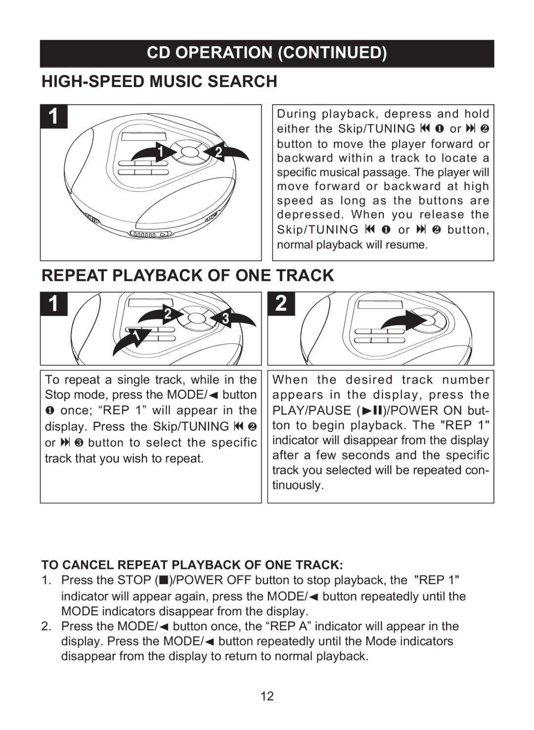 Memorex MPD8860 manual HIGH-SPEED Music Search, To Cancel Repeat Playback of ONE Track 