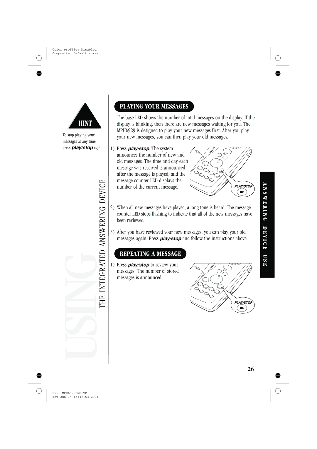 Memorex MPH6929 manual Playing Your Messages, Repeating a Message, S W E R I N G D E V I C E U S E 