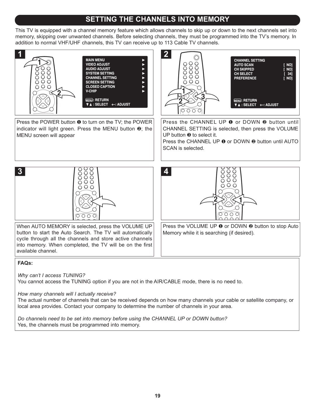 Memorex MT3010OM manual Setting the Channels Into Memory, Why can’t I access TUNING? 