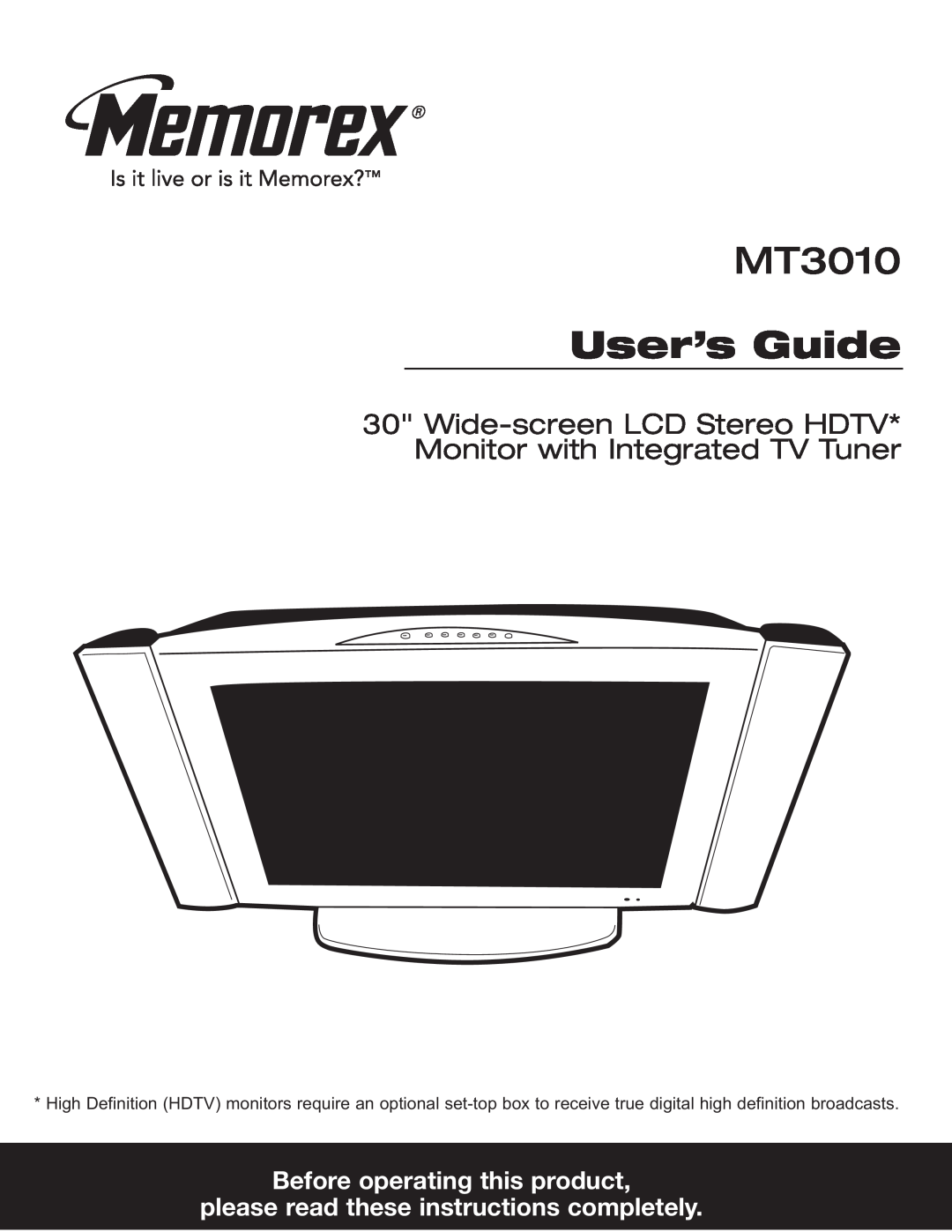 Memorex MT3010OM manual User’s Guide, Wide-screen LCD Stereo HDTV* Monitor with Integrated TV Tuner 