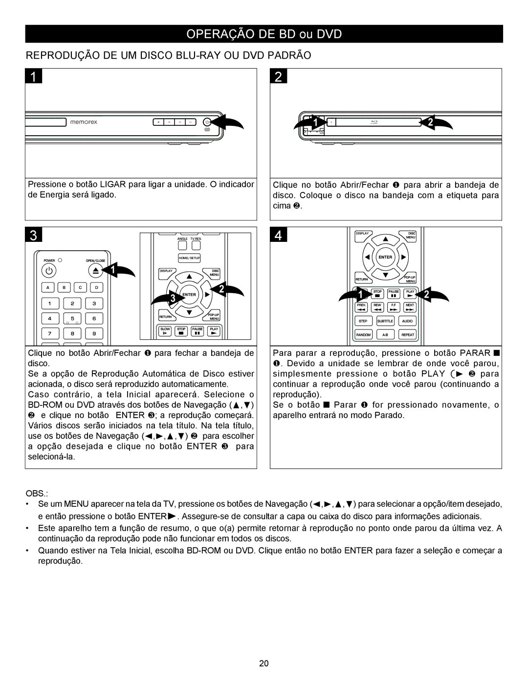 Memorex MVBD2535GPH Reprodução DE UM Disco BLU-RAY OU DVD Padrão, Clique no botão Abrir/Fechar 1 para fechar a bandeja de 