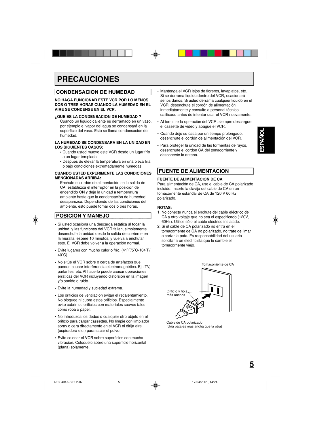 Memorex MVR2041, MVR041, MVR2040A Precauciones, Condensacion DE Humedad, Posicion Y Manejo, Fuente DE Alimentacion 