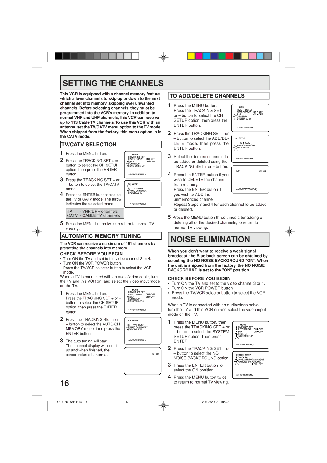 Memorex MVR4042 Setting the Channels, Noise Elimination, TV/CATV Selection To ADD/DELETE Channels, Automatic Memory Tuning 