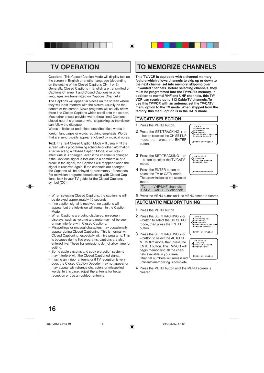 Memorex MVT2090 owner manual TV Operation To Memorize Channels, TV/CATV Selection, Automatic Memory Tuning 