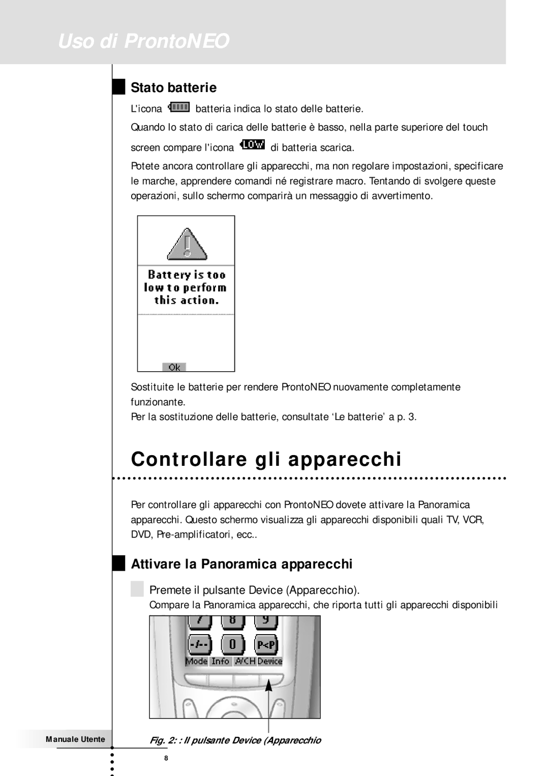 Memorex SBC RU 930 manual Controllare gli apparecchi, Stato batterie, Attivare la Panoramica apparecchi 