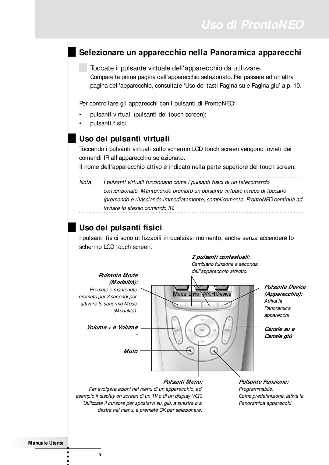 Memorex SBC RU 930 manual Uso dei pulsanti virtuali, Uso dei pulsanti fisici 